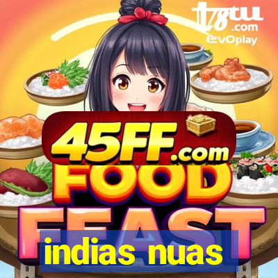 indias nuas